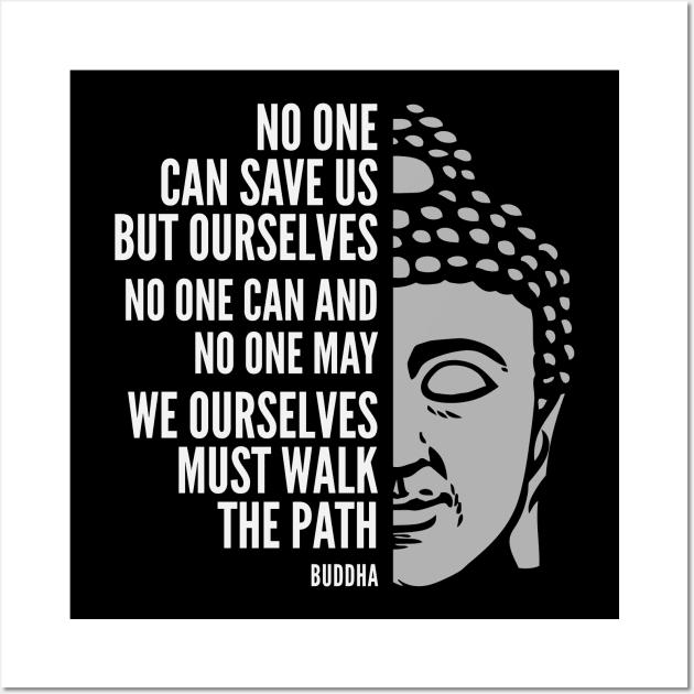 Buddha Quote: Walk the Path Wall Art by Elvdant